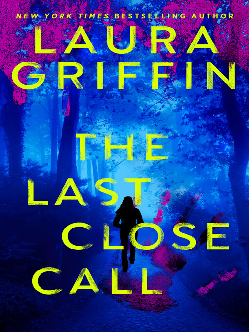 Title details for The Last Close Call by Laura Griffin - Available